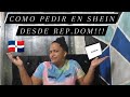 Como pedir en Shein desde República Dominicana (tutorial)