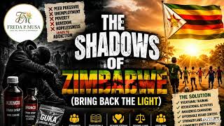 The Shadows of Zimbabwe (Bring Back the Light) | Official Social Awareness Song | Stop Drug Abuse
