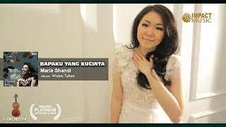 Maria Shandi - Kau Sungguh Baik (Bapaku Yang Kucinta) - Lagu Rohani