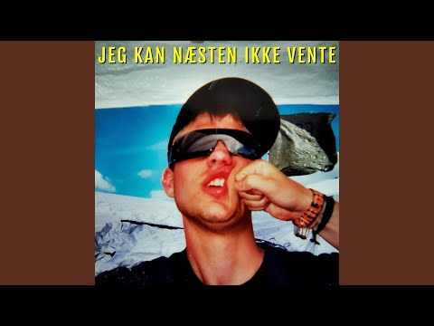 JEG KAN NÆSTEN