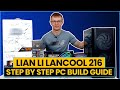 Lian li lancool 216 build  step by step pc build guide