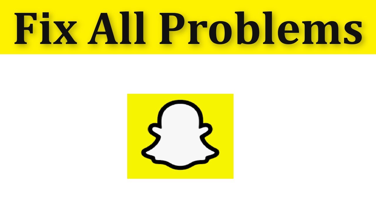 How To Fix Snapchat All Problems || Snapchat All Problems Solve