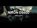 NIKON D5600 Video Test 2020 (18-55mm) Cinematic