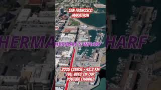 San Francisco Marathon 2025: fly over the marathon course! Video of the race path.