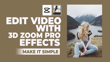 How to Make Video with 3D Zoom Pro Effect in CapCut