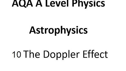 AQA A Level Physics: The Doppler Effect