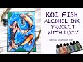 Koi Fish with alcohol inks With Lucy