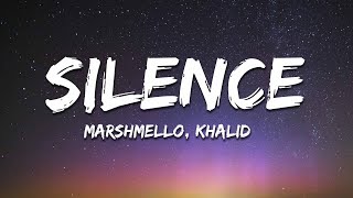 Marshmello - Silence (Lyrics) ft. Khalid