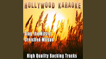 Full Time Job (Karaoke Version) (Originally Performed By Gretchen Wilson)