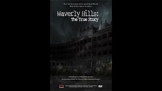 Waverly Hills:  The True Story