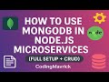 3. MongoDB Integration in Node.js Microservices (Full Setup + CRUD) 2025