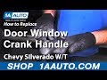 How to Replace Window Crank Handle 2007-13 Chevy Silverado