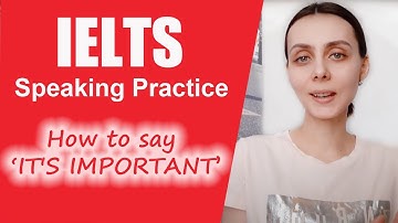 IELTS / SPEAKING PRACTICE / HOW TO EXPRESS OPINION THAT