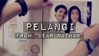 HiVi - Pelangi (From 'Dear Nathan')