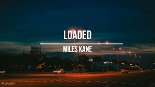 || Miles Kane – Loaded || (Sub. Español)