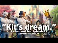 Father and Son, Episode 32 || Fortnite RP || “Kit’s dream.”