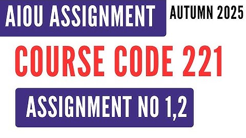 AIOU Code 221 English II (انگلش) Solved Assignment No.1 & 2 Autumn 2025 | SSC Matric | AIOU