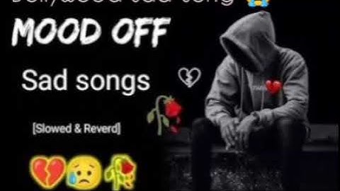 Most emotional heart touching sad song Hindisad love songs playlist Bollywood
