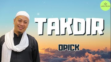 Opick ~ Takdir {Lirik Lagu Religi}