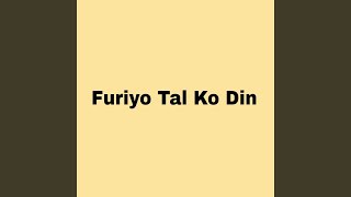 Furiyo Tal Ko Din