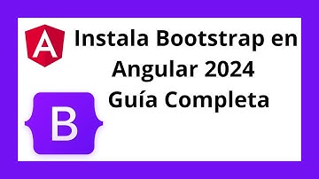 🚀 ¡Instala Bootstrap en Angular 2024! | Guía Completa para la Última Versión 🎨