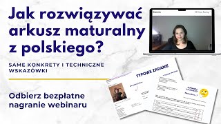Jak rozwiązywać arkusz maturalny z polskiego?