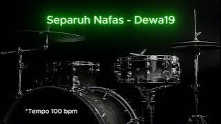 Separuh Nafas - Dewa19 ( Drumless Song ) with click