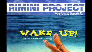 RIMINI PROJECT Feat Sarah K  - Wake Up (Radio) (Dance 2000)