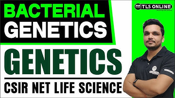 Bacterial Genetics | Genetics | CSIR NET Life Science | Ashutosh Tiwari |