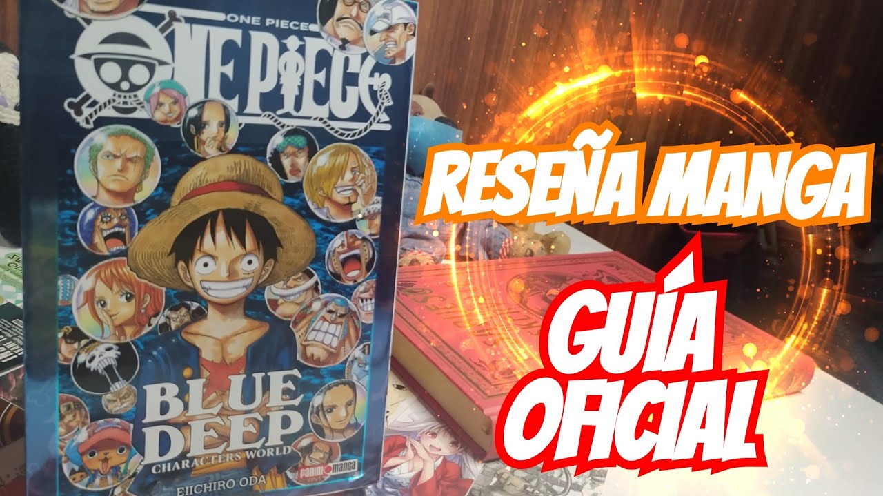 One Piece Blue Deep Guia Oficial Editorial Panini Mexico Youtube One Piece Blue Deep Guia Oficial Editorial Panini Mexico Youtube