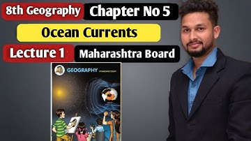 8th Geography | Chapter 5 | Ocean Current |  Lecture 1 | Maharashtra Board |