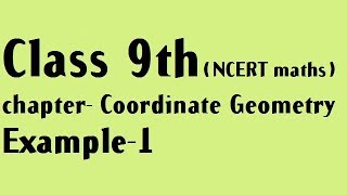 class 9th coordinate Geometry example 1 || how to find coordinate of given points