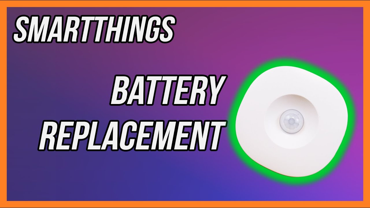 SmartThings Motion Sensor Battery Replacement YouTube