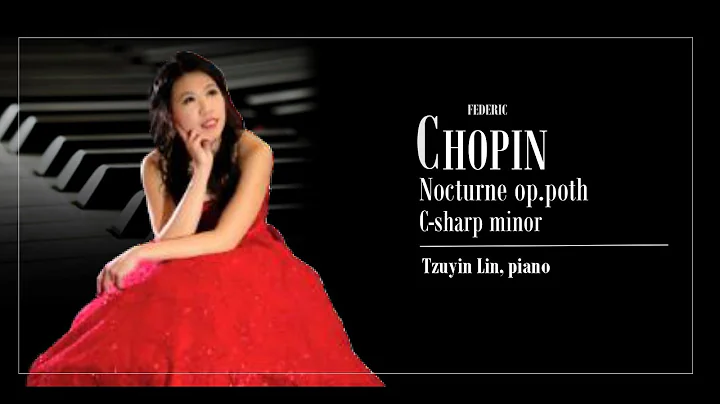 Tzuyin Lin - Chopin Nocturne No.20 op.poth /  - c