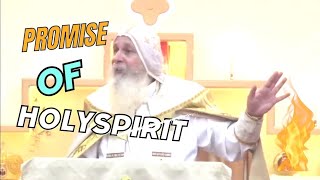 Promise Of Holy Spirit | Bishop Mar Mari Emmanuel