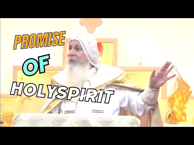 Promise Of Holy Spirit | Bishop Mar Mari Emmanuel class=