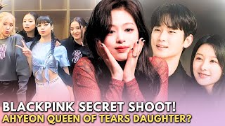 BLACKPINK Secretly Filming? BABYMONSTER Ahyeon Should be in 'Queen of Tears'?