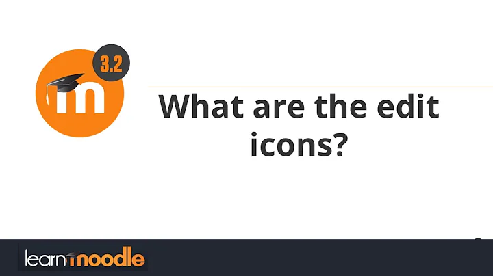 What are the edit icons: Learn Moodle 3.2