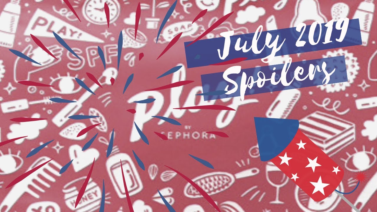 SEPHORA PLAY JULY 2019 SPOILERS | BECCA CHAMPAGNE POP!