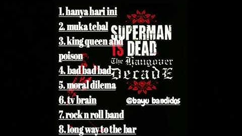 Full album (Superman Is Dead - The Hangover decade)