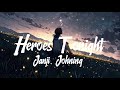Janji - Heroes Tonight (Lyrics) feat. Johning