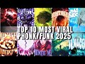 TOP 10 MOST VIRAL PHONKFUNK 2025