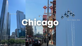 CHICAGO VLOG: Hotel Stay, Chinatown, Air & Water Show ☁️🛩️