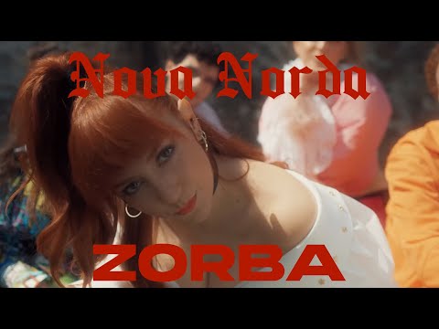 Nova Norda - Zorba (Official Music Video)