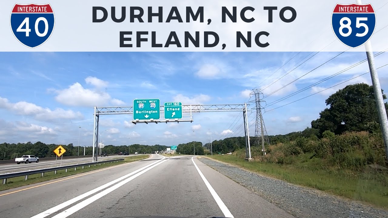 Driving from Durham/Chapel Hill, NC to Efland, NC via I40 West/I85