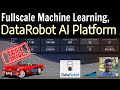 Full Scale Machine Learning with DataRobot AI Cloud Platform