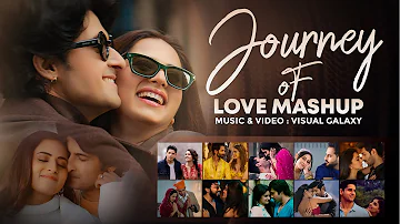 Journey of Love Mashup | DJ Rash | Visual Galaxy | Best of Arijit Singh Mashup | Love Mashup 2024