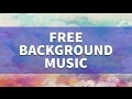 FREE BACKGROUND MUSIC for Videos - Youtube - No Copyright - Download Instrumental EDM Tropical House