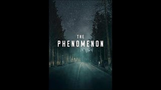 Феномен / The Phenomenon Документальный фильм про космос