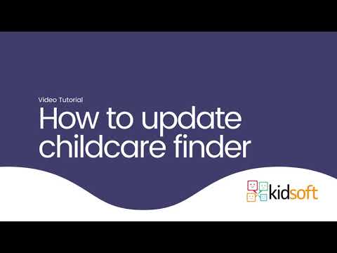 Kidsoft Video Tutorial - How to update childcare finder